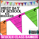 Ice Breaker First Day of School Banner/Paper Chain/Flag/Ga