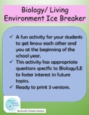 Ice Breaker For Biology or Living Environment
