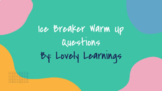 Ice Breaker Getting to Know You Questions (Google Slides)