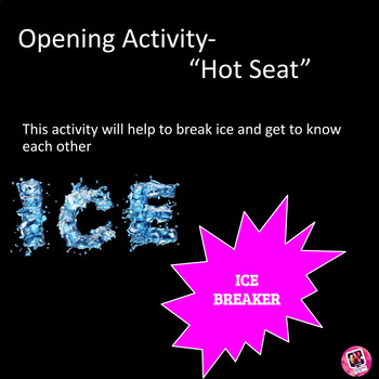 Preview of Ice Breaker-"Hot Seat" 