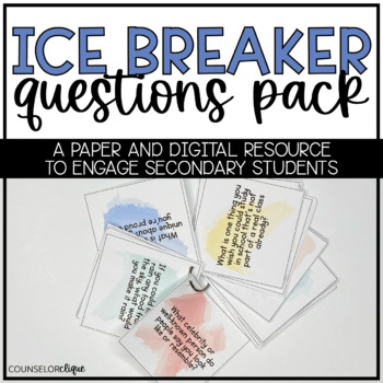 Ice Breaker Questions Pack for Secondary Students by Counselor Clique