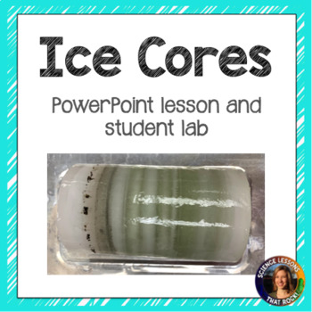 Preview of Climate change Ice Core Lesson and Lab