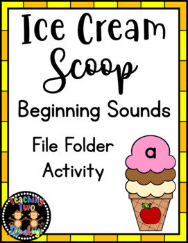 Preview of Ice Cream Beginning Sounds Match File Folder Literacy Center Activity