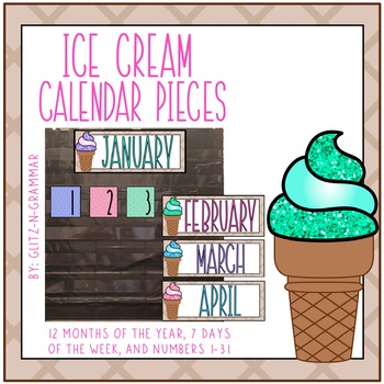 Ice Cream Calendar Pieces by Glitz and Grammar TpT