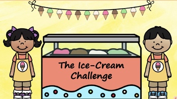 Preview of Ice-Cream Challenge