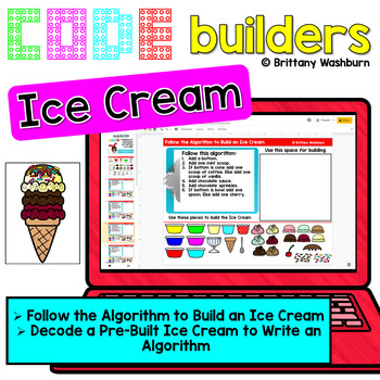 Preview of Ice Cream Code Builders - Computer Science Algorithms Digital Activities