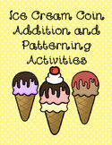 Ice Cream Coin Addition and Pattern Task