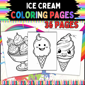 Preview of Ice Cream Coloring Pages For Kids: Classroom, Preschool, Grades 1st-5th and more