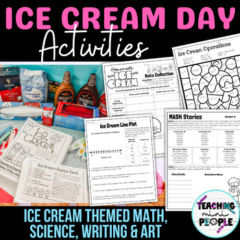 Preview of Ice Cream Day Activities | Homemade Ice Cream | Themed Cross Curricular