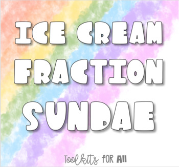 Preview of Ice Cream Fraction Sundae!