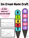 Ice Cream Name Craft + Summer Craftivity + Name Bulletin Board