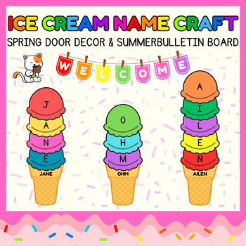 Preview of Ice Cream Name writing activity l Spring Door Decor & Summer Bulletin Board Idea