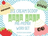 Ice Cream Scoop Word Wall Set {Pre-Primer}