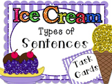 Types of Sentences Task Cards Ice Cream Themed!