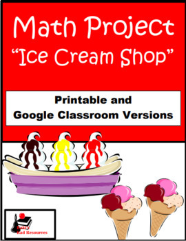 Preview of Ice Cream Shop Math Project - Printable & Distance Learning Versions