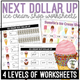 Ice Cream Shop Next Dollar Up Worksheets