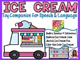 Ice Cream Theme Toy Companion for Speech & Language