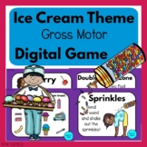 Ice Cream Themed Gross Motor Digital Game