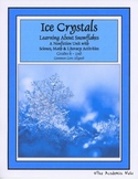 Ice Crystals:Learning About Snowflakes