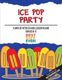 Ice Pop Party After School Activities