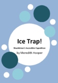 Ice Trap! Shackleton's Incredible Expedition by Meredith H