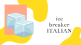 Ice breaker activities for- Italian