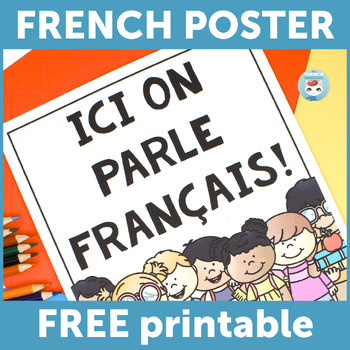 Preview of Ici on parle français FREE French Back-to-school Classroom Poster | la rentrée