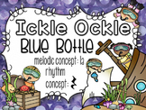 Ickle Ockle: A folk song to teach ta rest and la