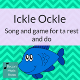 Ickle Ockle: Elementary Music Lesson for ta rest and Do