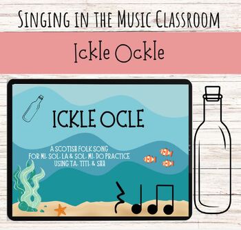 Preview of "Ickle Ockle" | Scottish Folk Song for La + Sol + Mi + Do with Ta, Titi, Shh