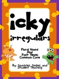 Icky Irregular Bundle- Past Tense and Plural Nouns