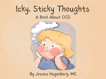 Preview of Icky, Sticky Thoughts: A Book About OCD