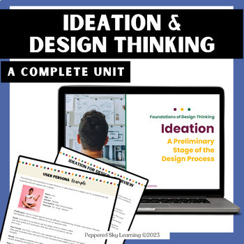 Preview of Ideation & Design Thinking Curriculum - Complete Unit - Flexible & Customizable