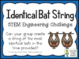 Identical Bat String - STEM Engineering Challenge