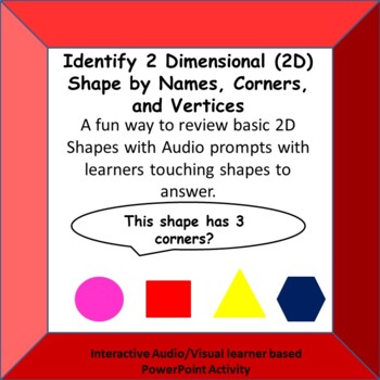 Preview of Identify 2 D Shapes by HEARING NAME, CORNERS, and VERTICIES PPT GAME