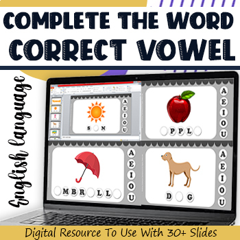 Preview of Identify Correct Vowel to Complete the Word | Google Slides | PowerPoint