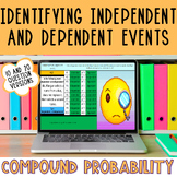 Identify Dependent & Independent Events Compound Probabili