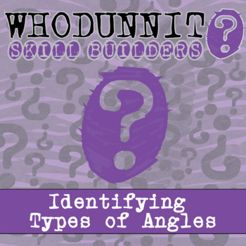 Preview of Identify Types of Angle Relationships Whodunnit Activity - Printable & Digital