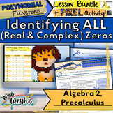 Identifying All Zeros of a Polynomial Function LESSON BUND
