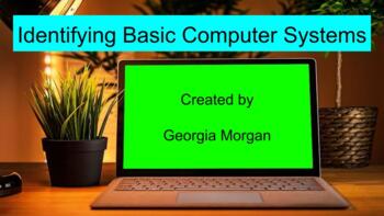 Preview of Identifying Basic Computer Systems