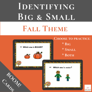 Preview of Identifying Big & Small with Boom Cards™ | Fall Theme | Digital