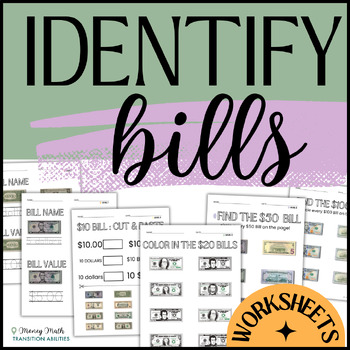 Preview of Identifying Bills & Values | Special Ed Money Math | 3 Levels Worksheets