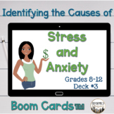 Identifying Causes of Stress and Anxiety #3 - Boom Cards TM