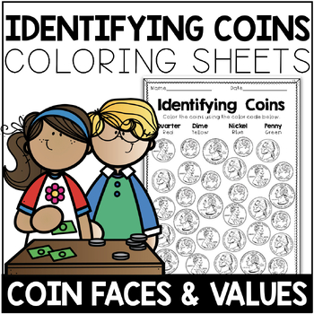 Preview of Identifying Coins Coloring Sheets | Coin Faces and Values
