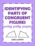 Identifying Congruent Parts using Patty Paper