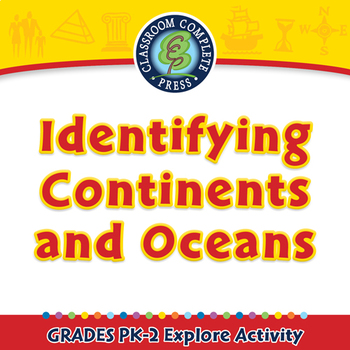 Preview of Identifying Continents and Oceans - Explore - NOTEBOOK Gr. PK-2