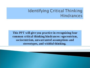 Preview of Identifying Critical Thinking Hindrances ppt (editable resource)