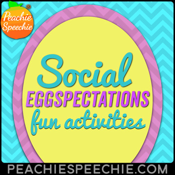 Preview of Identifying EGGcellent Social Skills