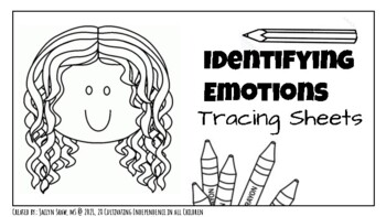 Preview of SEL ACTIVITIES Identifying Emotions Tracing Sheets