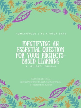 Preview of Identifying Essential Questions for Projects-based Learning Experience
